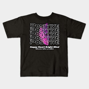 positive forever Radiate Positivity with Butterfly Magic Kids T-Shirt